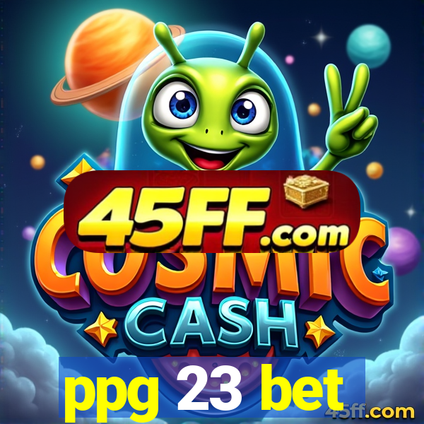 ppg 23 bet
